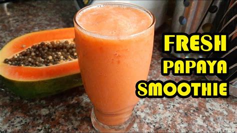 Fresh Papaya Smoothie Recipe How To Make Papaya Smoothie Healthy