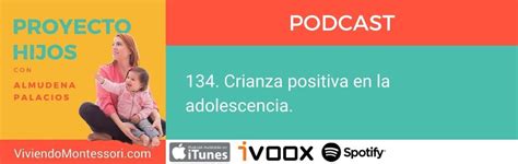 Podcast 134 Crianza Positiva En La Adolescencia