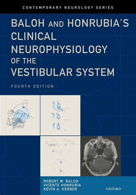 Baloh And Honrubias Clinical Neurophysiology Of The Vestibular System