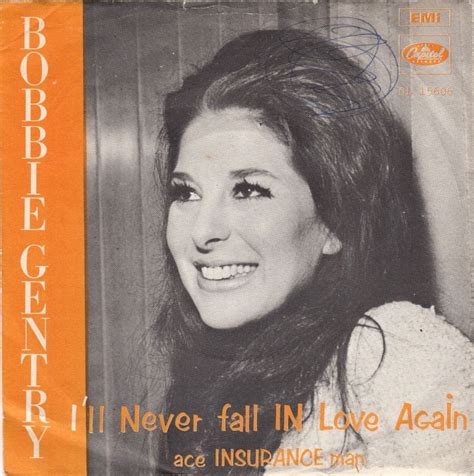 Bobbie Gentry I Ll Never Fall In Love Again C W Ace Insurance Man