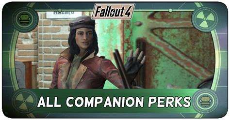 Best Companion Perks And All Companion Perks List Fallout 4 FO4 Game8