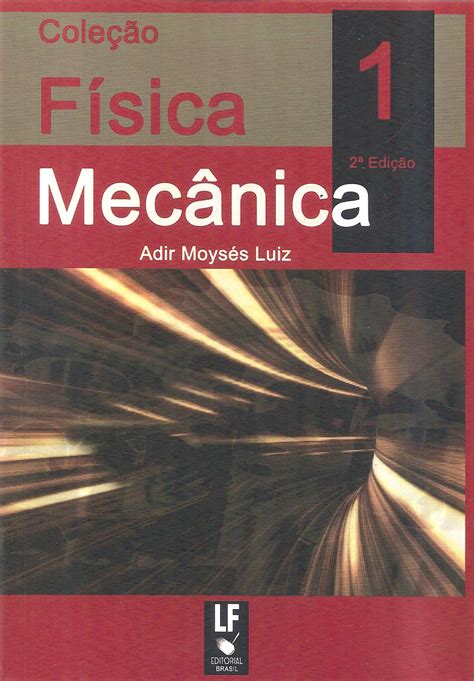 Física 1 Mecânica Lf Editorial