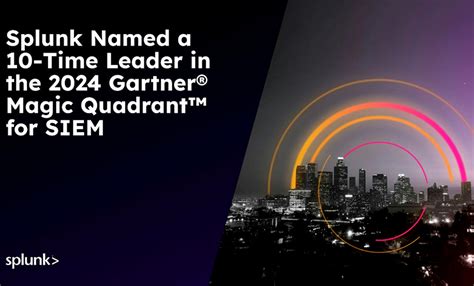 Splunk Named A Time Leader Gartner Magic Quadrant For Siem