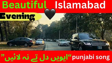 Islamabad Evening Sad Song Pakistan Walking Tour Part 9