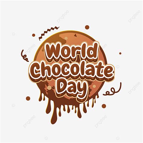 Terra Do Dia Mundial De Chocolate Comemore Festa Derreta Png