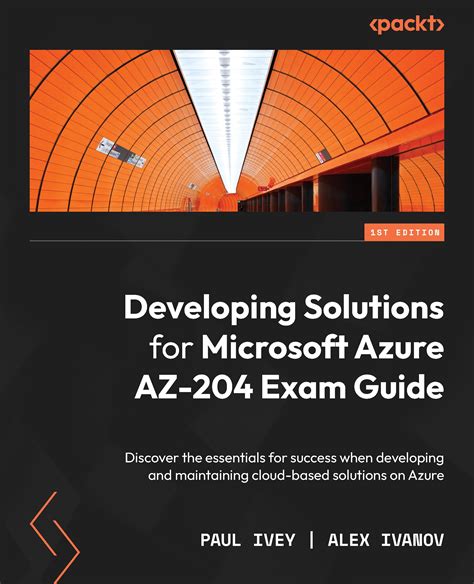 Developing Solutions For Microsoft Azure Az 204 Exam Guide Ebook