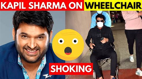 Kapil Sharma On Wheelchair Video Youtube