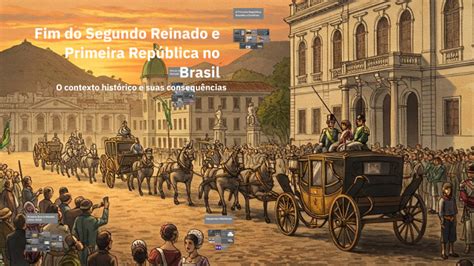Fim Do Segundo Reinado - Fim do Segundo Reinado e Primeira República no Brasil by Joedson Soares ...
