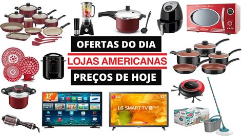 LOJAS AMERICANAS PREÇOS DE HOJE OFERTAS DO DIA Promoção de hoje 2020