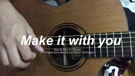 Make It With You Benandben Bread Fingerstyle Guitar Youtube