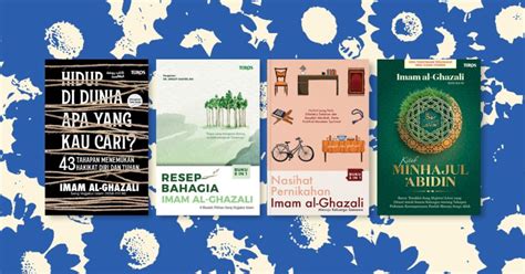 Karya Karya Penting Imam Al Ghazali Turos Pustaka