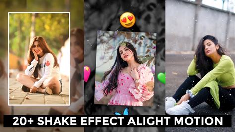 Top 20 🔥 Alight Motion Shake Effect Presets Alight Motion Preset Pack