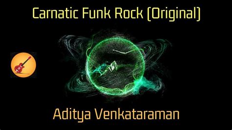 Indian Guitar Funk Aditya Venkataraman Original Song Carnatic