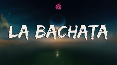 La Bachata Manuel Turizo Letra Lyrics Karol G Bad Bunny Shakira