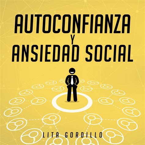 Buy Autoconfianza Y Ansiedad Social Self Confidence And Social Anxiety