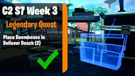 Place Boomboxes In Believer Beach Fortnite Legendary Quest Week 3