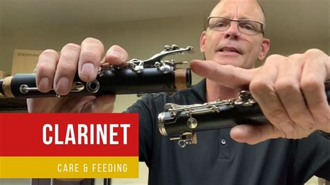 Clarinet Care And Feeding How To Maintain Your Instrument Youtube