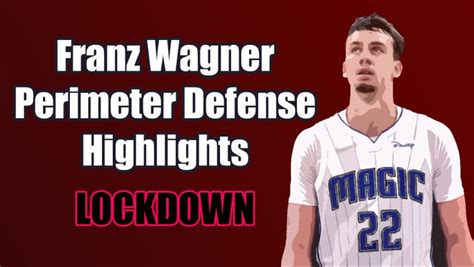 Franz Wagner Locking Up Guards Perimeter Defense Highlights