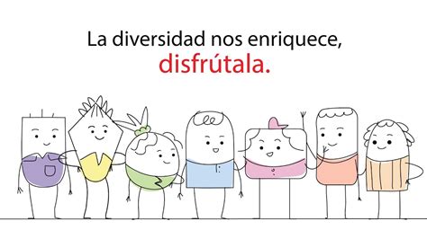 La Diversidad Nos Enriquece YouTube