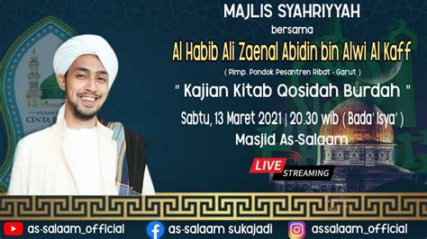 Al Habib Ali Zaenal Abidin Bin Alwi Al Kaff Kajian Kitab Qosidah