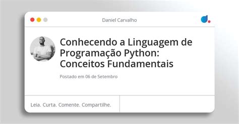 Conhecendo a Linguagem de Programação Python Conceitos Fundamentais