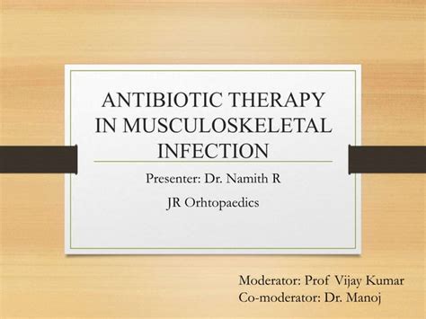 Antibiotic Therapy In Musculoskeletal Infection Ppt