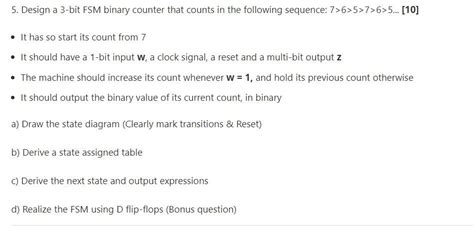 Solved 5 Design A 3 Bit FSM Binary Counter That Counts In Chegg