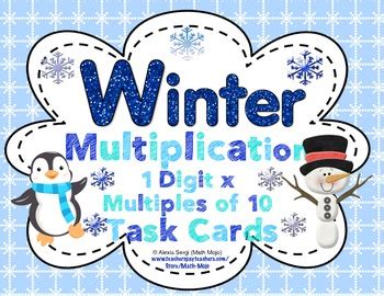 Winter Multiplication Digit X Multiples Of Ten Ccss Nbt Task Cards