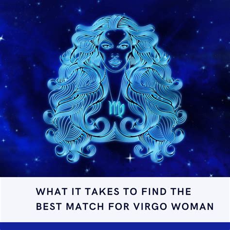 What It Takes To Find The Best Match For Virgo Woman Trusted Astrology