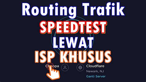 Mengarahkan Speedtest Ke Isp Tertentu Mikrotik Routing Youtube