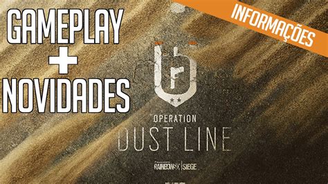 RAINBOW SIX SIEGE GAMEPLAY NOVA DLC OPERATION DUST LINE ANALISE