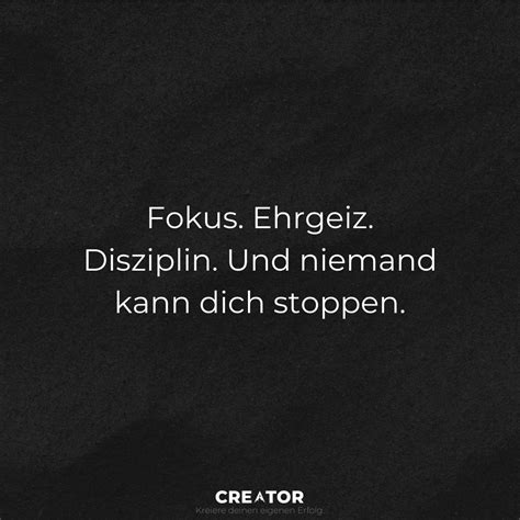 A Black And White Photo With The Words Fokus Enggez Diziplin Und Nie