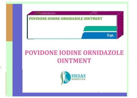 Povidone Iodine Ornidazole Ointment General Medicines At Best Price In