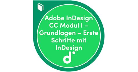 Kursteilnahme Adobe Indesign Cc Modul I Grundlagen Erste Schritte