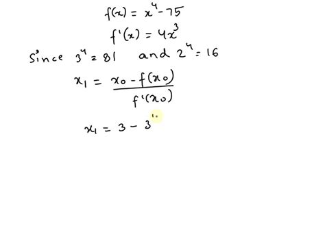 Solved Use Newtons Method To Approximate The Given Number Correct To