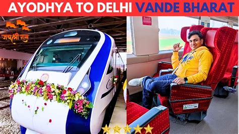 Ayodhya To Delhi Vande Bharat Express Inaugural Journey Indian