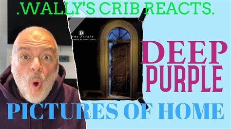 Deep Purple Pictures Of Home Reaction Deeppurple