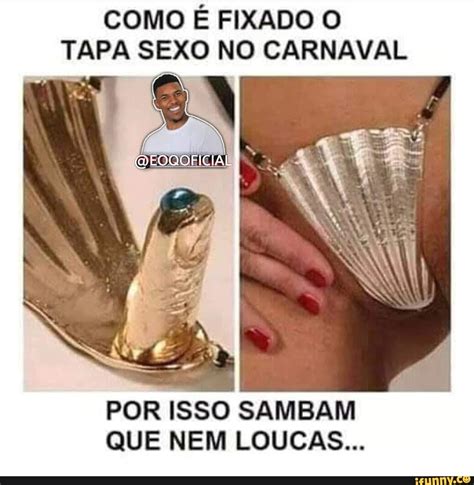 COMO É FIXADO O TAPA SEXO NO CARNAVAL POR ISSO SAMBAM QUE NEM LOUCAS