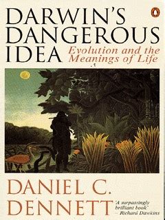 Daniel Dennett Darwin S Dangerous Idea