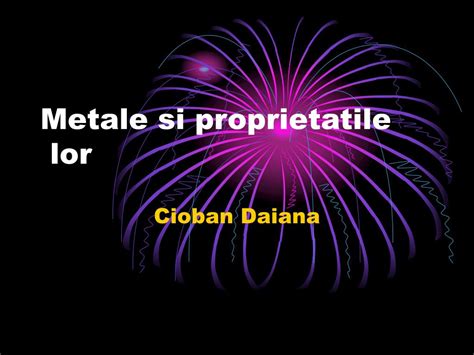 PPT Metale Si Proprietatile Lor PowerPoint Presentation Free