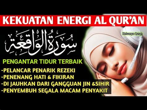 Berkah Sukses MUROTTAL AL QURAN PALING MERDU SURAH الواقعة