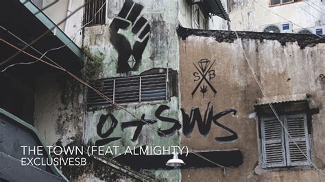 Exclusivesb The Town Feat Alrighty Youtube