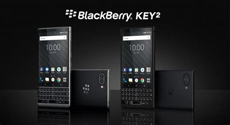 Blackberry Présente Officiellement Le Key2