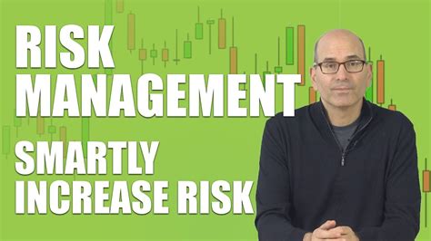 Trading Risk Management How To Smartly Increase Risk To Boost Trading