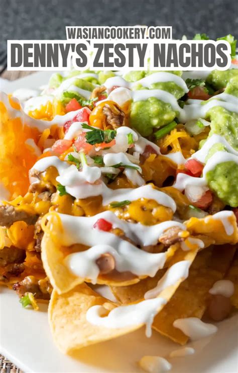 Dennys Zesty Nachos Recipe Wasian Cookery