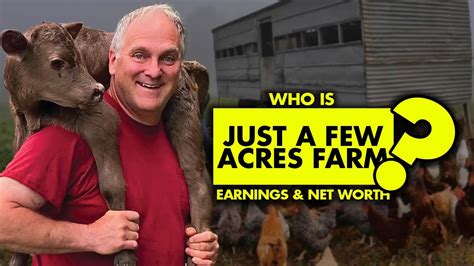 Who Is Just A Few Acres Farm What Are Their Earnings And Net Worth