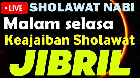 Sholawat Jibril Penarik Rezeki Paling Mustajab Sholawat Nabi Muhammad