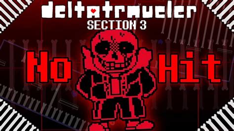 No Hit DELTATRAVELER Section 3 GG Underfell Sans Fight YouTube