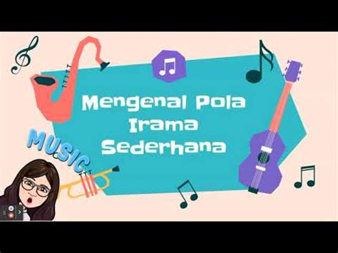 Mengenal Pola Irama Sederhana Birama Lagu SBdP Sekolah Dasar YouTube