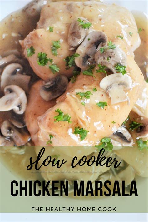 Slow Cooker Chicken Marsala The Healthy Home Cook